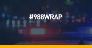 #988WRAP initiative to bring those in Mental Health crisis and law enforcement together